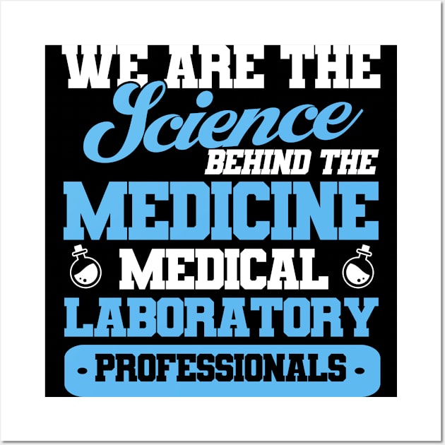 Medical Laboratory Professionals Lab Tech Wall Art by Toeffishirts